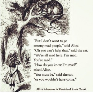 We're all mad here